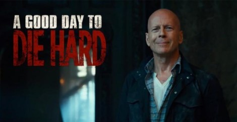 A Good Day to Die Hard